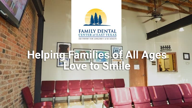Family Dental Center of East Texas